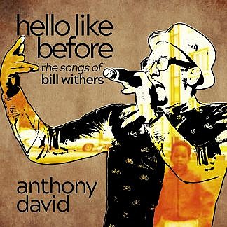 Hello Like Before - The Songs Of Bill Withers