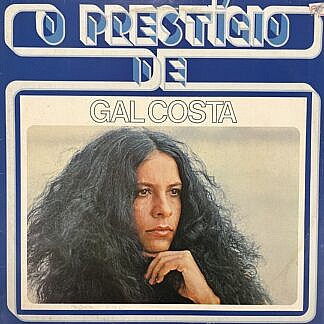 O Prestigio De Gal Costa