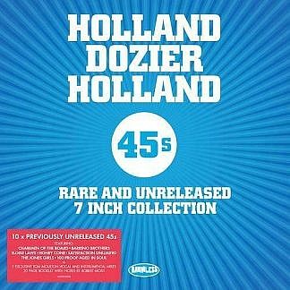 Holland Dozier Holland 45S - Rare And Unreleased 7 Inch Collection