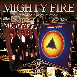 No Time For Masquerading/Mighty Fire